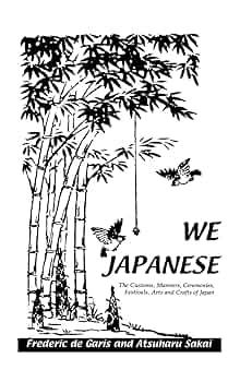 Amazon | We Japanese: The Customs, Manners, Ceremonies